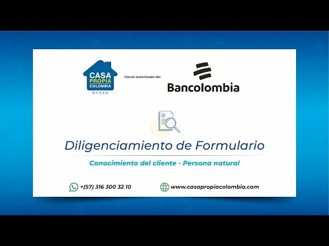 Preview image for the video "Formulario Conocimiento del cliente - Bancolombia - Casa Propia Colombia".