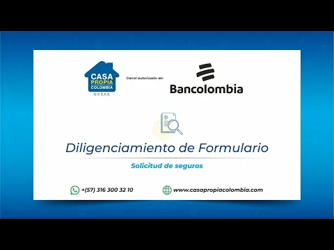 Preview image for the video "Formulario Solicitud de seguros - Bancolombia - Casa Propia Colombia".